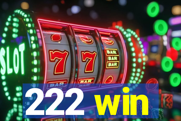 222 win